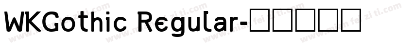 WKGothic Regular字体转换
